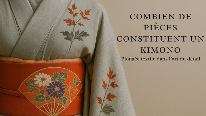Combien de pièces constituent un kimono ? Plongée textile dans l’art du détail